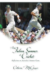 An Indian Summer of Cricket