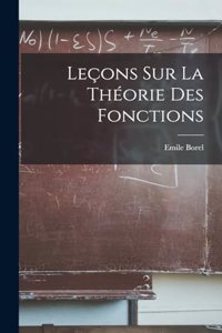 Leçons sur la Théorie des Fonctions