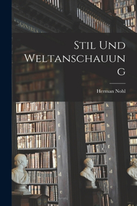 Stil Und Weltanschauung