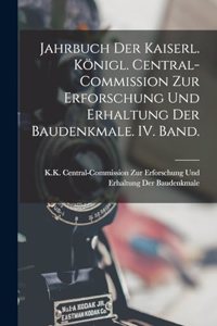 Jahrbuch der kaiserl. königl. Central-Commission zur Erforschung und Erhaltung der Baudenkmale. IV. Band.