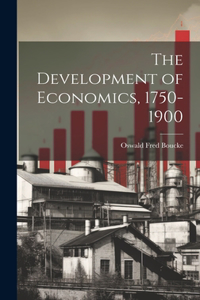 Development of Economics, 1750-1900