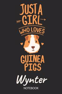 Just A Girl Who Loves Guinea Pigs - Wynter - Notebook