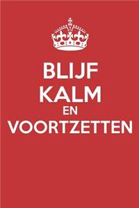 Blijf Kalm En Voortzetten