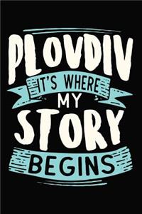 Plovdiv It's where my story begins