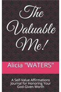 The Valuable Me!