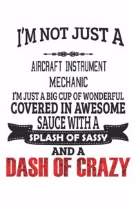 I'm Not Just A Aircraft Instrument Mechanic