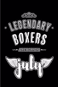 Legendary Boxers are born in July