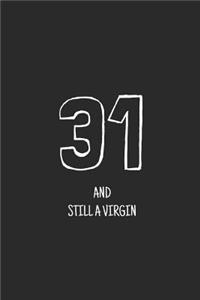 31and still a virgin