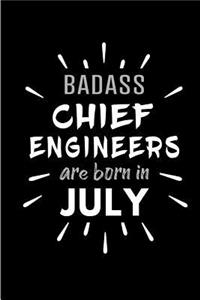 Badass Chief Engineers Are Born In July