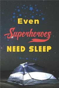 Even Superheroes Need Sleep