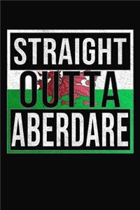 Straight Outta Aberdare