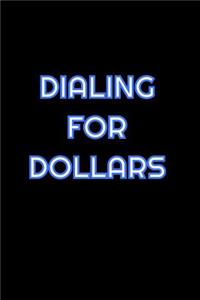 Dialing For Dollars