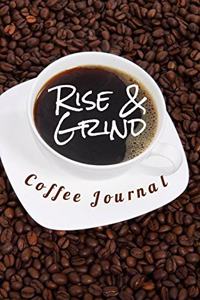 Rise & Grind Coffee Journal