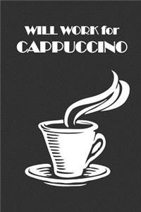 Will Work for Cappuccino