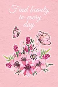Find Beauty In Every Day