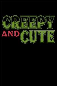 Creepy And Cute