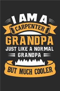 I Am A Carpenter Grandpa, Just Like A Normal Grandpa But Much Cooler