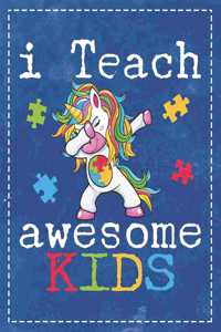 Autism Awareness: I Teach Awesome Kids Dabbing Unicorn Dotted Bullet Notebook Journal Dot Grid Planner Organizer 8.5x11 Teacher Supporting Autism Teaching Autistic Ki