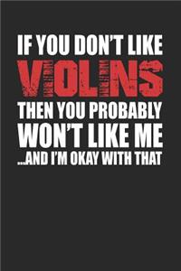 If You Don't Like Violins Then You Probably Won't Like Me...and I'm Okay with That