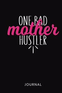 One Bad Mother Hustler Journal