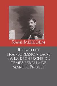 Regard et transgression dans À la recherche du temps perdu de Marcel Proust
