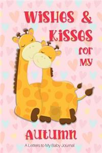Wishes & Kisses for My Autumn