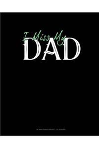 I Miss My Dad