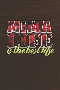 Mima Life Is The Best Life