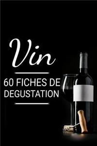 Vin - 60 fiches de dégustation