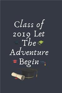 Class of 2019 Let The Adventure Begin