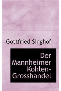 Der Mannheimer Kohlen-Grosshandel
