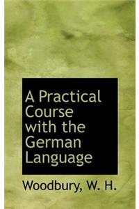 A Practical Course with the German Language