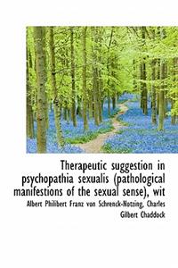 Therapeutic Suggestion in Psychopathia Sexualis (Pathological Manifestions of the Sexual Sense), Wit