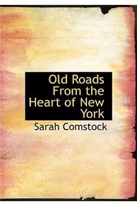 Old Roads from the Heart of New York