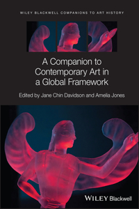 Companion to Contemporary Art in a Global Framework