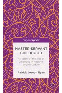 Master-Servant Childhood