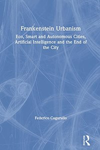 Frankenstein Urbanism