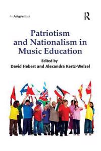 Patriotism and Nationalism in Music Education