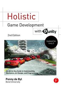 Holistic Game Development with Unity