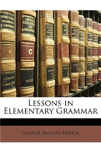 Lessons in Elementary Grammar