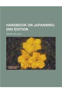 Handbook on Japanning; 2nd Edition