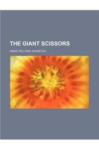 The Giant Scissors