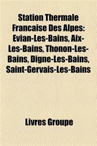 Station Thermale Francaise Des Alpes