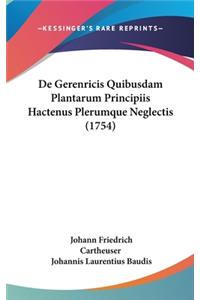 de Gerenricis Quibusdam Plantarum Principiis Hactenus Plerumque Neglectis (1754)