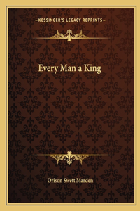 Every Man a King