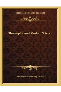 Theosophy And Modern Science