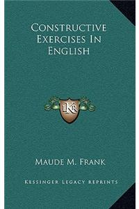 Constructive Exercises in English