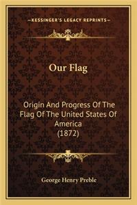 Our Flag