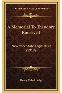 A Memorial to Theodore Roosevelt