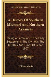 History Of Southern Missouri And Northern Arkansas
